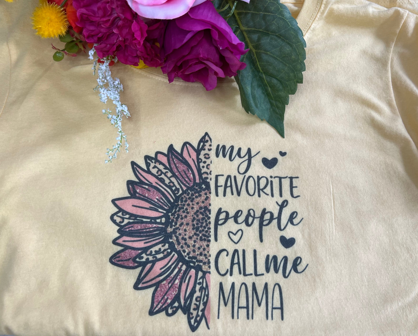 My favorite People Call Me Mama